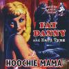 Fat Danny & The Hard Tymz - Hoochie Mama CD
