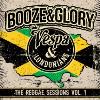 Booze & Glory - Reggae Sessions Vol. 1 VINYL [LP]