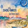Shoe Birds - Southern Fables CD