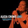 Alicia Crowe - Alicia Crowe Sings Tribute To Alberta Hunter Live! VINYL [LP]