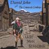 Comstock Cowboys / John, David - Last Man Standing CD