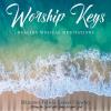 Cd Baby Minister felicia kessel crawley - worship keys: healing musical meditations cd