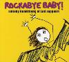 Rockabye Baby - Rockabye Baby! Lullaby Renditions of Led Zeppelin CD