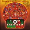 Los Nahuas - Los Padres Del Tribal Original CD