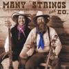 Many Strings and Company - Rusty Old Horseshoes CD