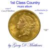 Gary D Matthews - 1st Class Country CD (CDR)