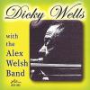 Wells, Dicky / Welsh, Alex - Dicky Wells With Alex Welsh Band CD