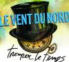 Vent Du Nord - Tromper Le Temps CD