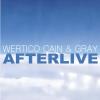 Gray / Wertico Cain - Afterlive CD (CDRP)