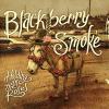 Blackberry Smoke - Holding All The Roses CD (Edited)