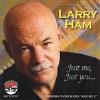 Larry Ham - Just Me Just You CD