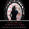 Tanya R. Liverman - In The Mirror: A Woman's Saga CD (CDRP)