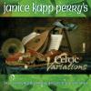Perry, Janice Kapp - Janice Kapp Perry's Celtic Variations CD (CDR)