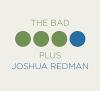 Nonesuch Redman, joshua & the bad plus - bad plus joshua redman cd