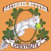 Squirrel Butter - Chestnuts CD