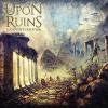 Upon Ruins - Legacy Of Desolation CD