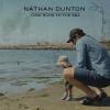 Nathan Dunton - Love Runs to the Sea CD