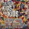 Calhoun Kids For Kids Plus Guest Artists CD