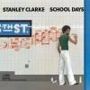 Stanley Clarke - School Days CD