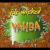 Yahba - Jus Wicked CD