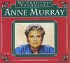 Anne Murray - My Christmas Favorites CD