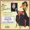 Ben Sanders - Red Silk Stockings & Green Perfume CD
