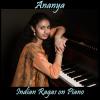 Ananya Goparaju - Ananya: Indian Ragas On Piano CD