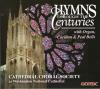 Cathedral Choral Society - Hymns Through The Centuries CD