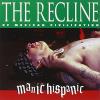 Manic Hispanic - Recline Of Mexican Civilization CD