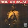 Charlie Parker - Bird On 52ND Street VINYL [LP]