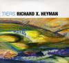 Heyman, Richard X - Tiers / And Other Stories CD