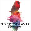 Townsend - Show Me Home CD