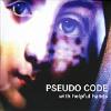Pseudo Code - With Helpful Friends CD