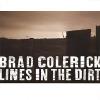 Brad Colerick - Lines In The Dirt CD