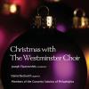 Flummerfelt / Gruber / Leontovich / Mendelssohn - Christmas With The Westminster