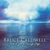 Bruce Caldwell - Save It For A Rainy Day CD