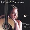 Kellin Watson - Paper Bird CD