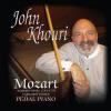 John Khouri - John Khouri Plays Mozart On The Pedal Piano CD (CDRP)