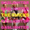 Chicks - Gaslighter CD