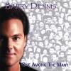 Barry Dennis - One Among The Many CD