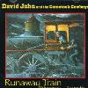 David John - Runaway Train CD