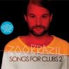 Zoo Brazil - Songs For Clubs 2 CD