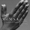 Mr. MSA - Thunder Claps CD (CDRP)
