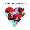 Alive By Sunrise - Heart Of Love CD (Extended Play)