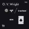 O.V. Wright - Nickel And A Nail And Ace Of Spades VINYL [LP]