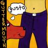 Guttermouth - Gusto CD