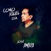 Jose Amaya - Como Aquel Dia CD