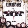 Firebrands - First The Flash Then The Pulse CD