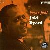 Jaki Byard - Here's Jaki CD