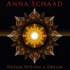 Anna Schaad - Dream Within A Dream CD